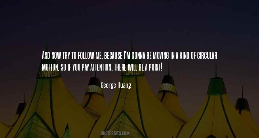 Quotes About Huang #613948