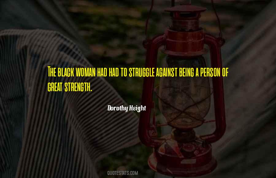 Struggle Comes Strength Quotes #87793
