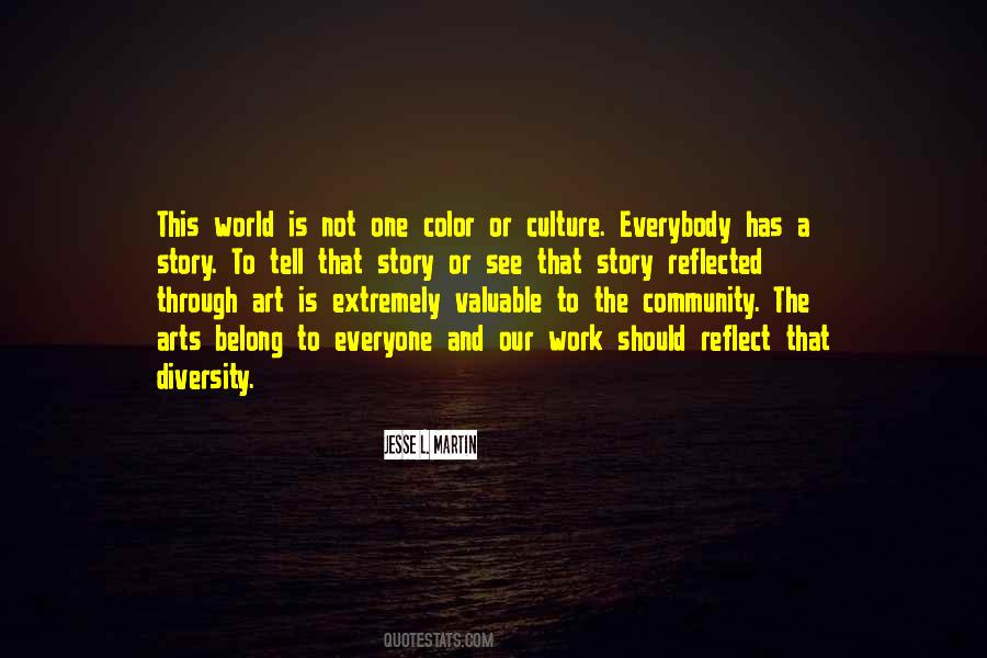 Everybody Has A Story Quotes #1535419