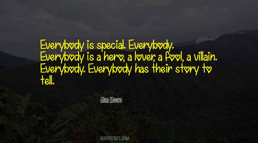 Everybody Has A Story Quotes #799159