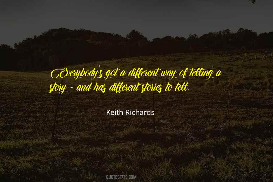 Everybody Has A Story Quotes #88135