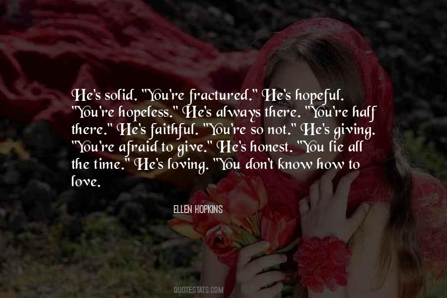 Not Afraid To Love Quotes #158545