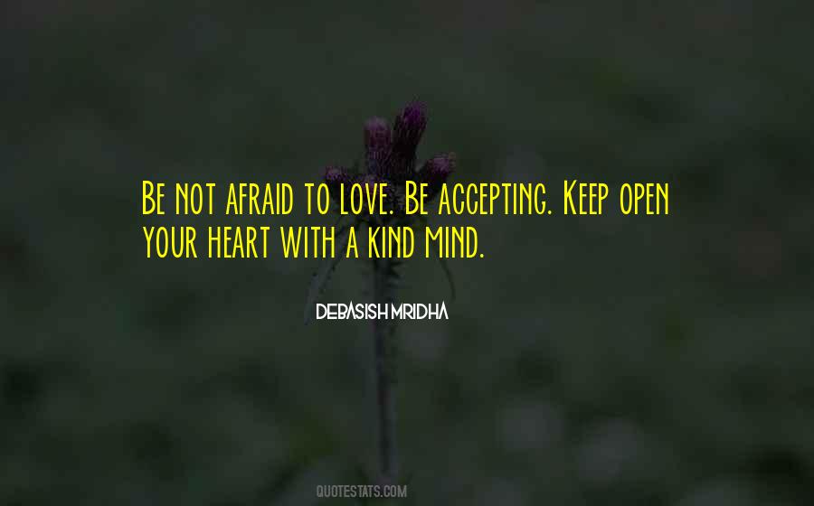 Not Afraid To Love Quotes #1873932