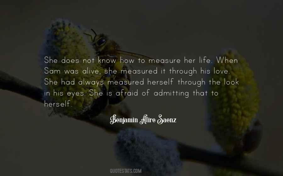 Not Afraid To Love Quotes #354969