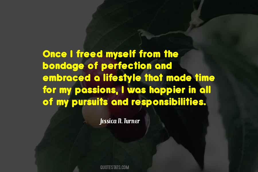 I Freed Myself Quotes #1143094