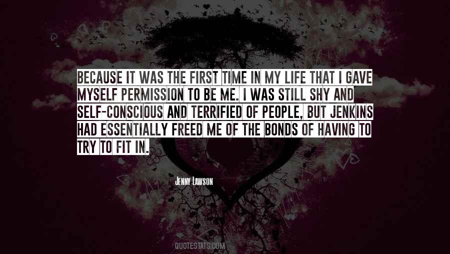 I Freed Myself Quotes #1316039
