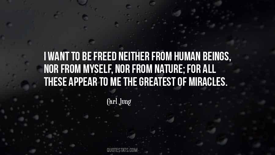 I Freed Myself Quotes #1643867