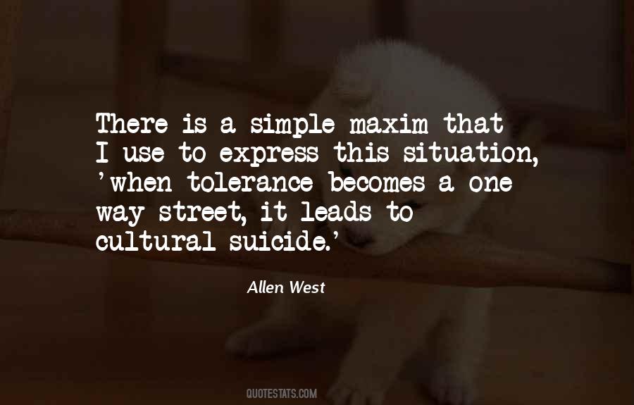 Quotes About A One Way Street #1399365