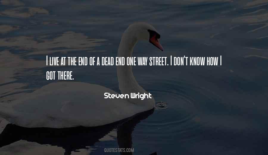 Quotes About A One Way Street #1466207