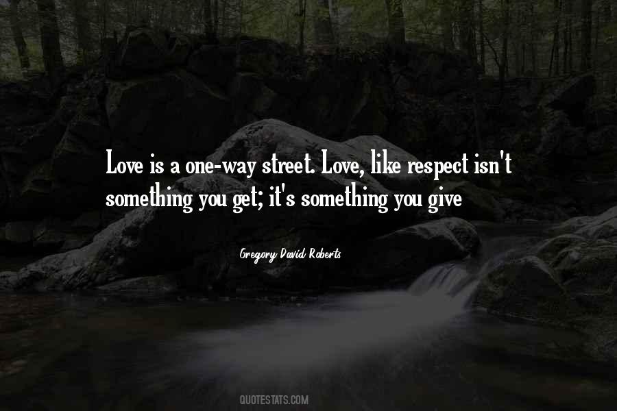 Quotes About A One Way Street #1647745