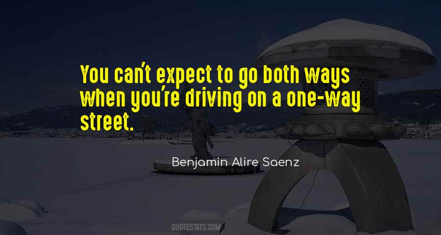 Quotes About A One Way Street #253224