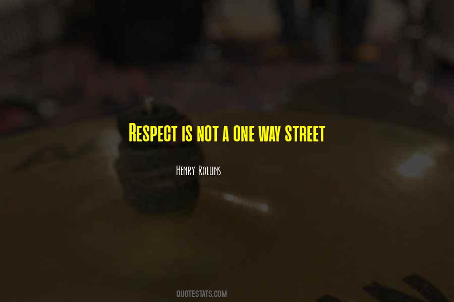 Quotes About A One Way Street #50262