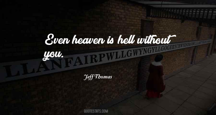 Love Is Heaven Quotes #1048992