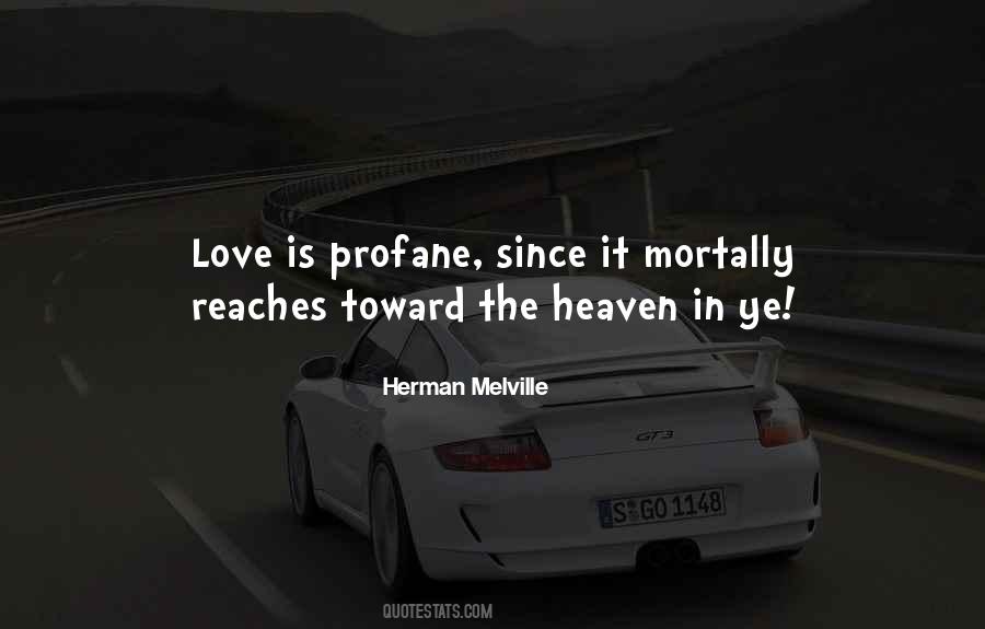 Love Is Heaven Quotes #427782