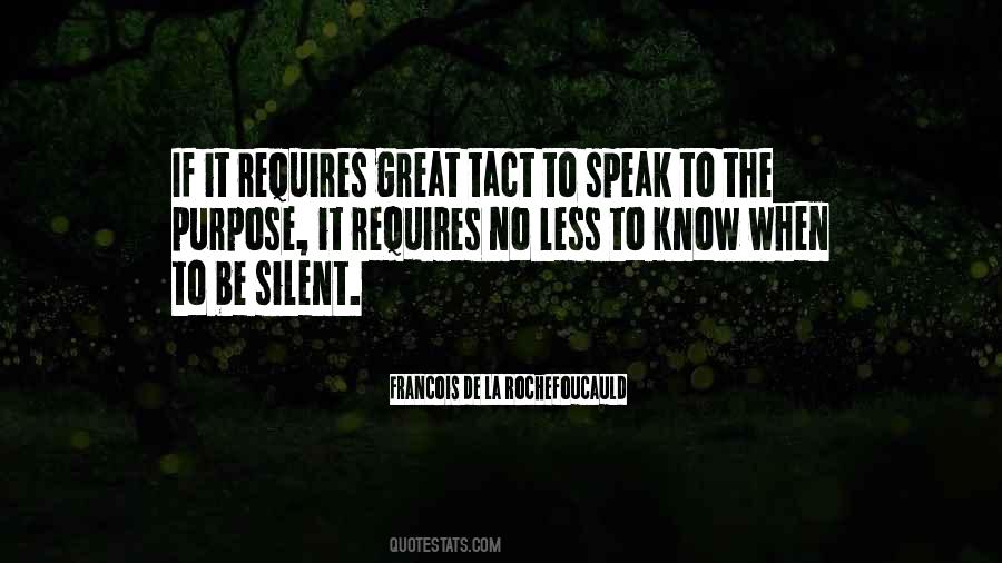 Know When To Be Silent Quotes #621790