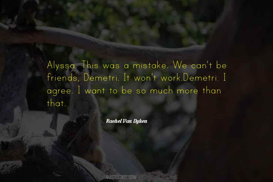I Was A Mistake Quotes #1106223
