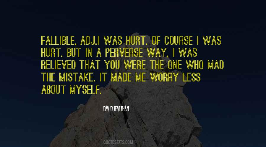 I Was A Mistake Quotes #335945