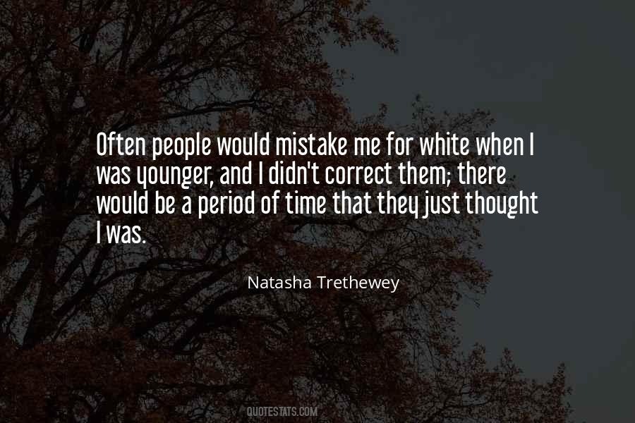 I Was A Mistake Quotes #373550