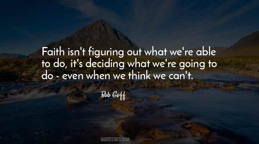 Faith Can Do Quotes #1211858