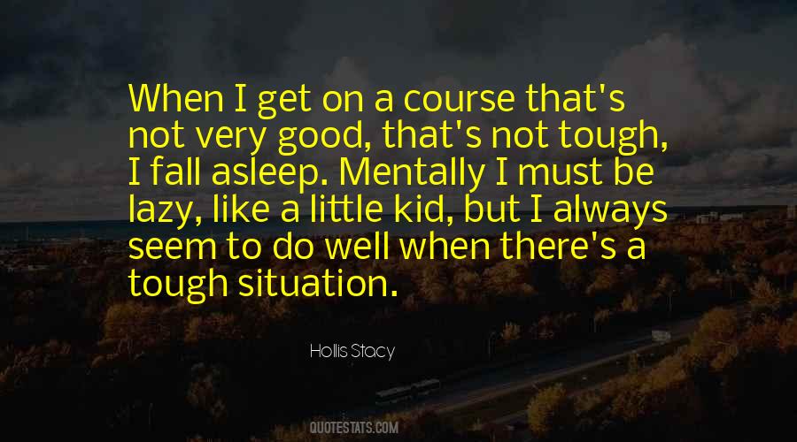 Not Lazy Quotes #824644