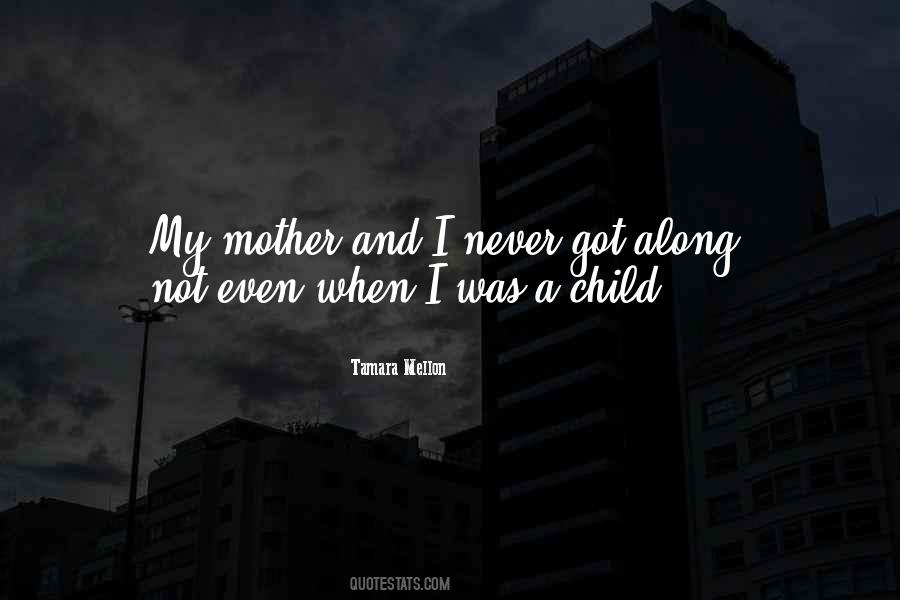 Mother And A Child Quotes #204521