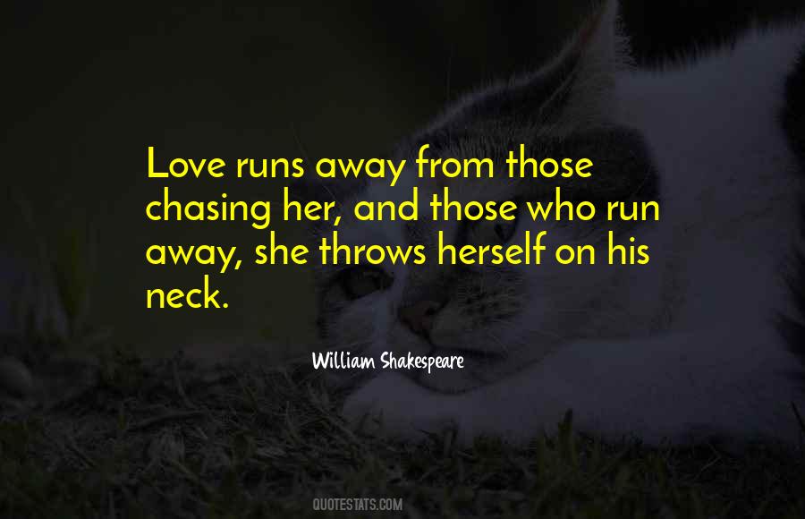Ever Want To Run Away Quotes #265484