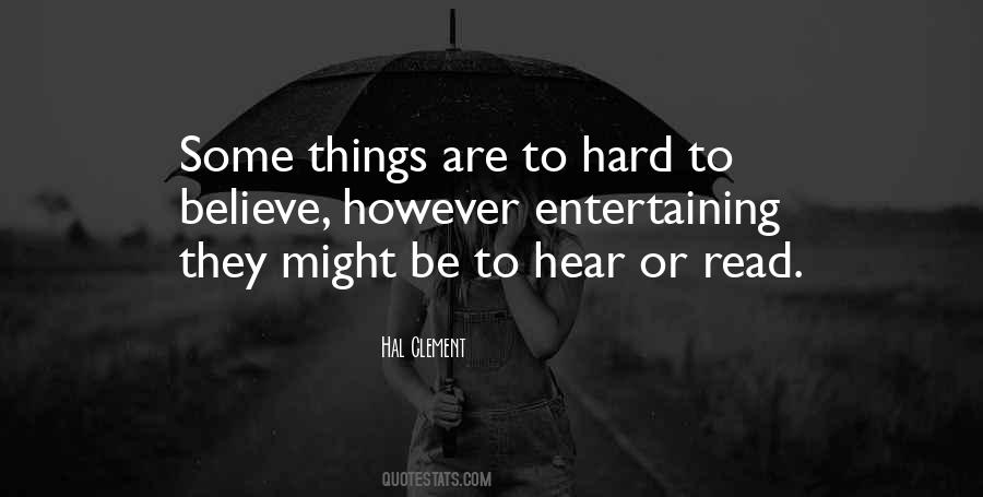 Hard To Hear Quotes #1355153