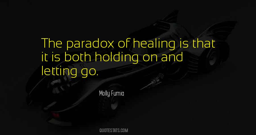 Quotes About Letting Go And Holding On #1195623