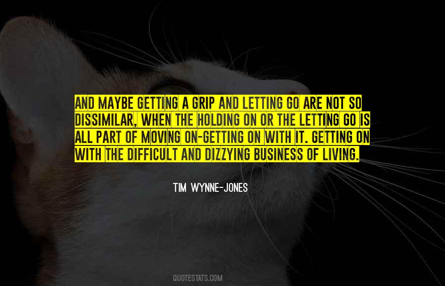 Quotes About Letting Go And Holding On #1774343