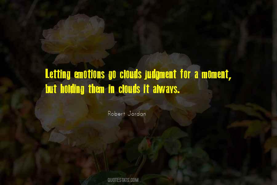 Quotes About Letting Go And Holding On #994199