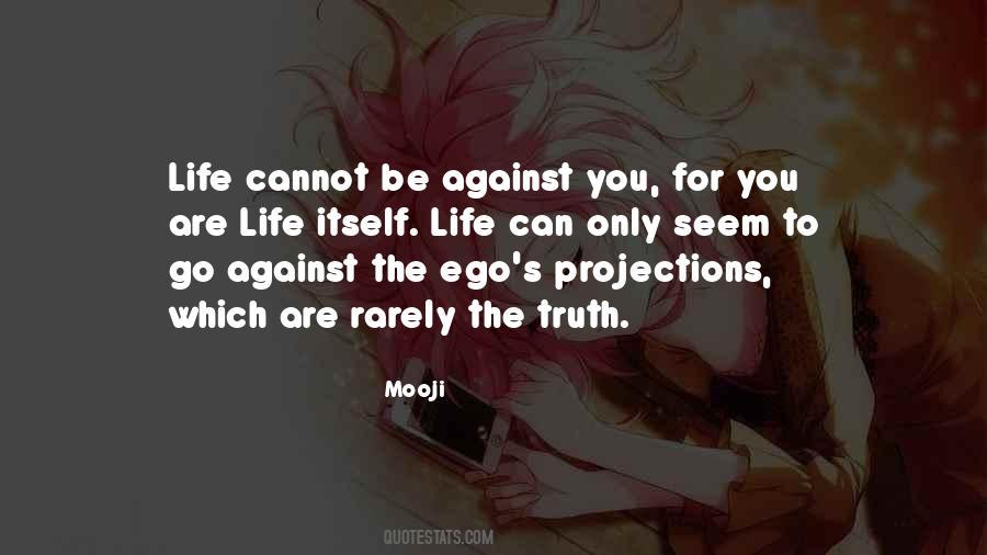 Life Ego Quotes #412761
