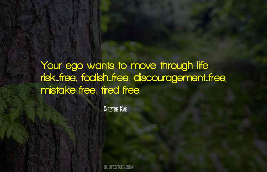 Life Ego Quotes #902814