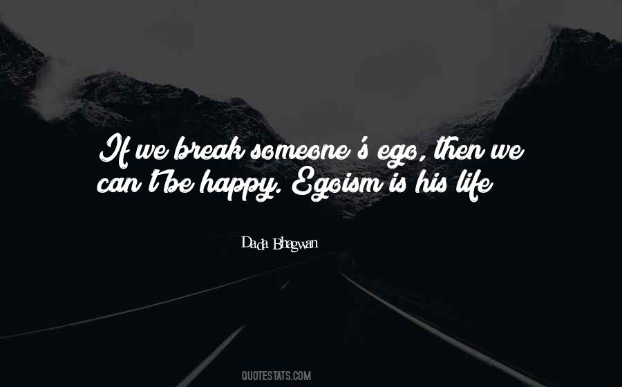 Life Ego Quotes #941973