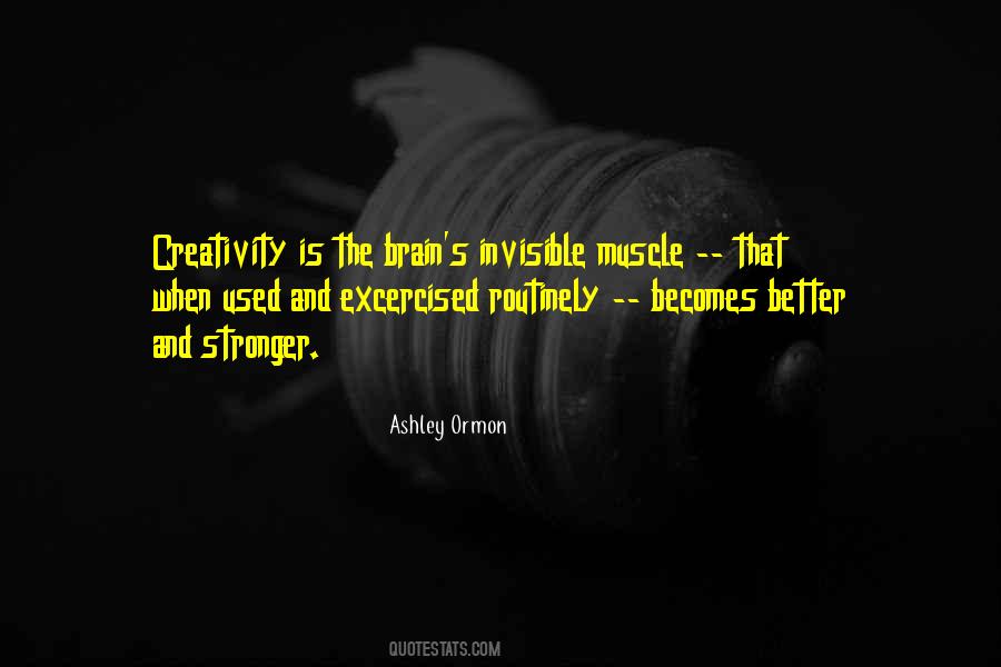 Brain Is A Muscle Quotes #1579760