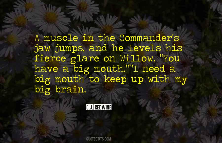 Brain Is A Muscle Quotes #227808