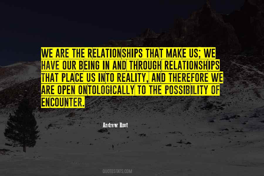 Reality Is What You Make It Quotes #14310