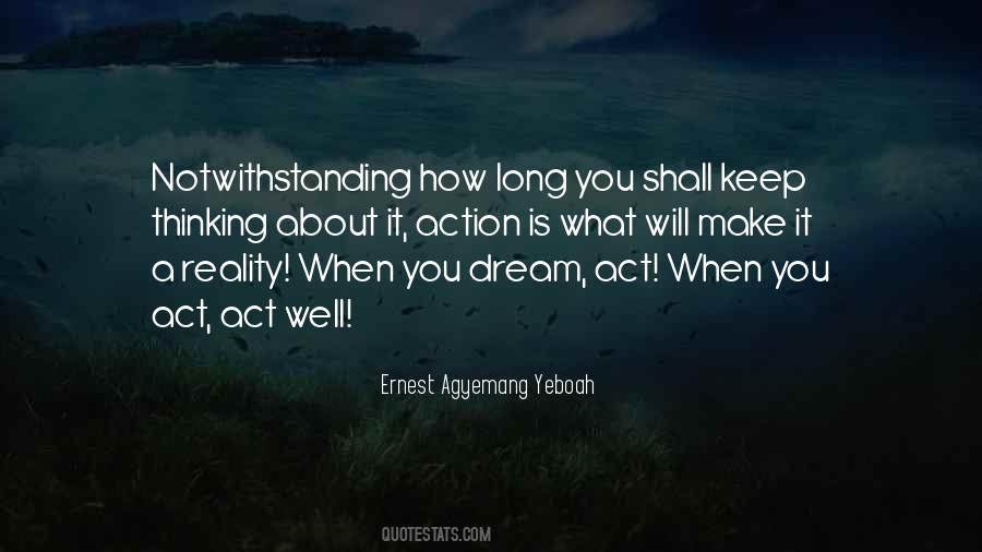 Reality Is What You Make It Quotes #1643589