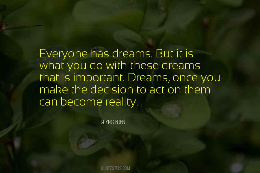 Reality Is What You Make It Quotes #1775182