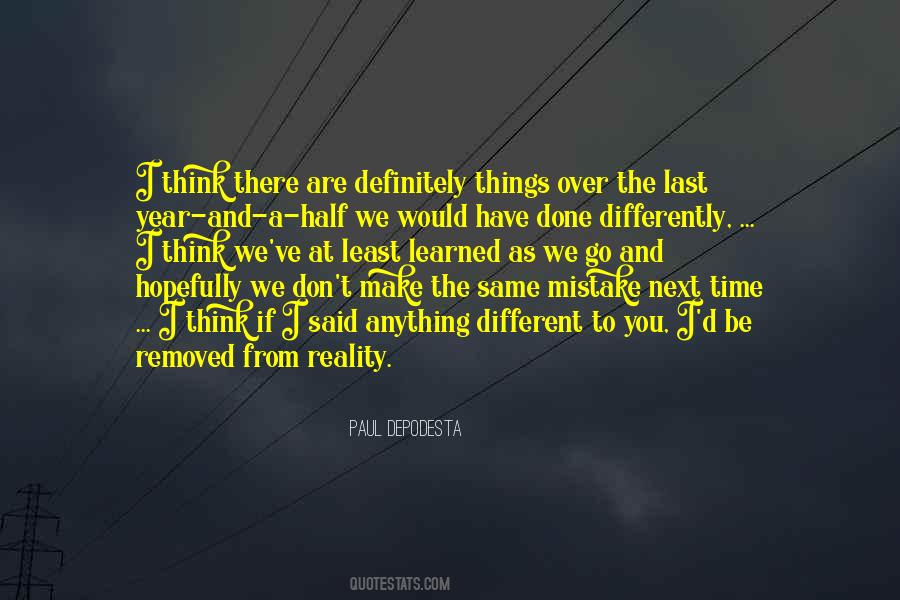Reality Is What You Make It Quotes #49628