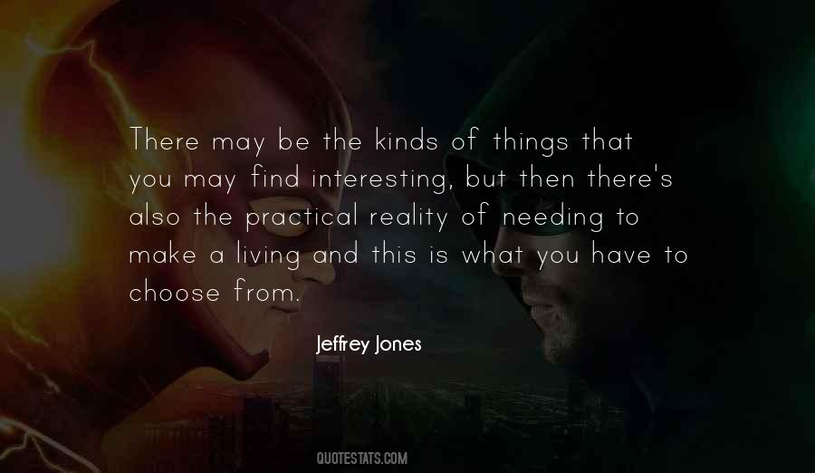 Reality Is What You Make It Quotes #61535