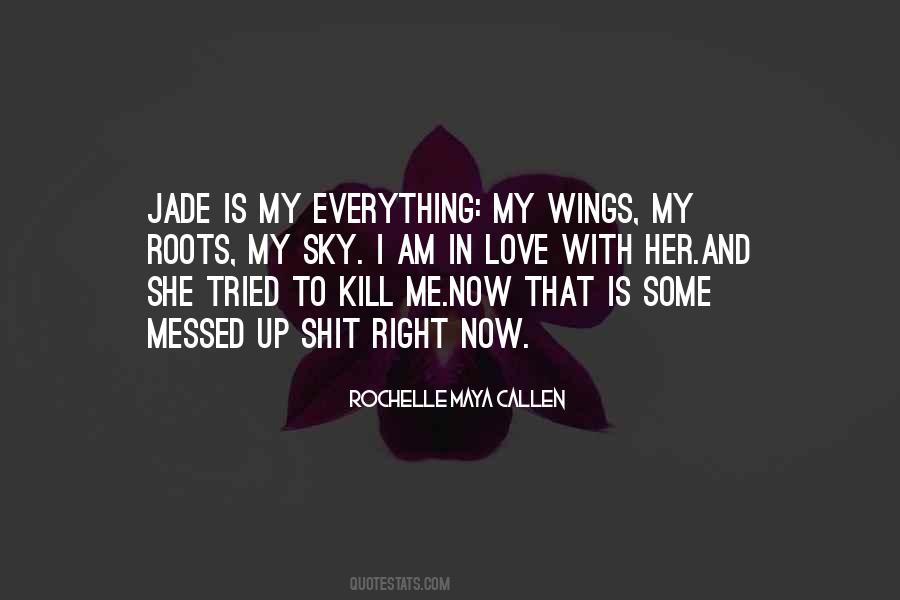 She Is My Everything Quotes #892632