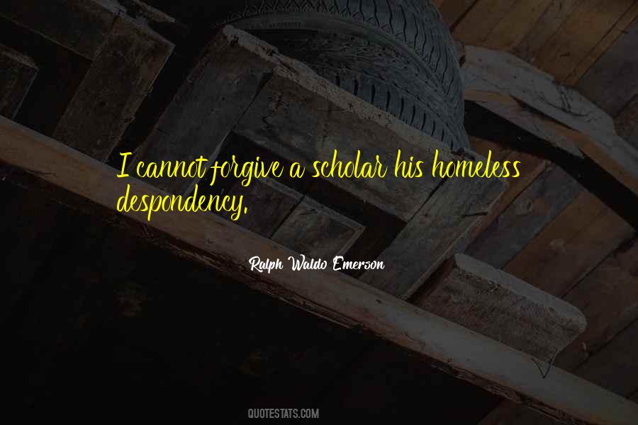 I Cannot Forgive Quotes #1099402