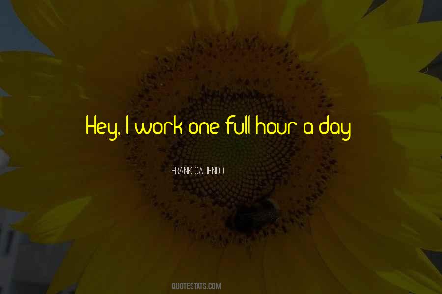 Work Hours Quotes #166207