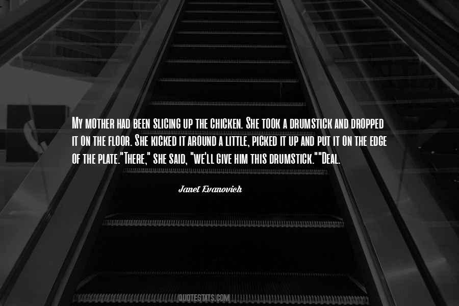 Picked Up And Dropped Quotes #516790