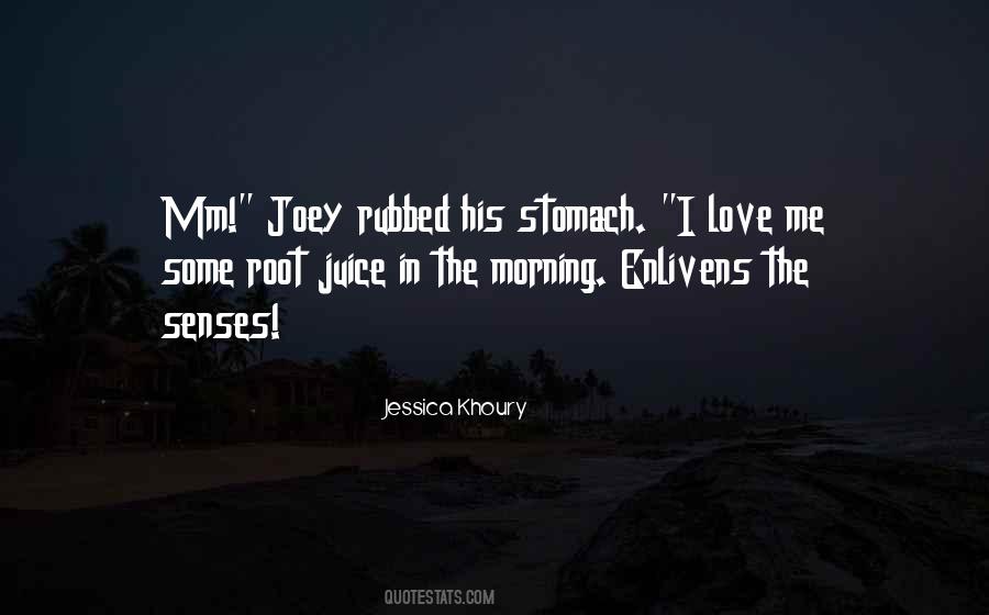 Morning Juice Quotes #234821
