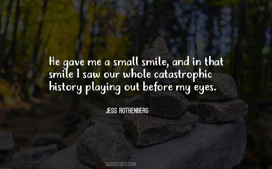 Small Eyes Quotes #1512916