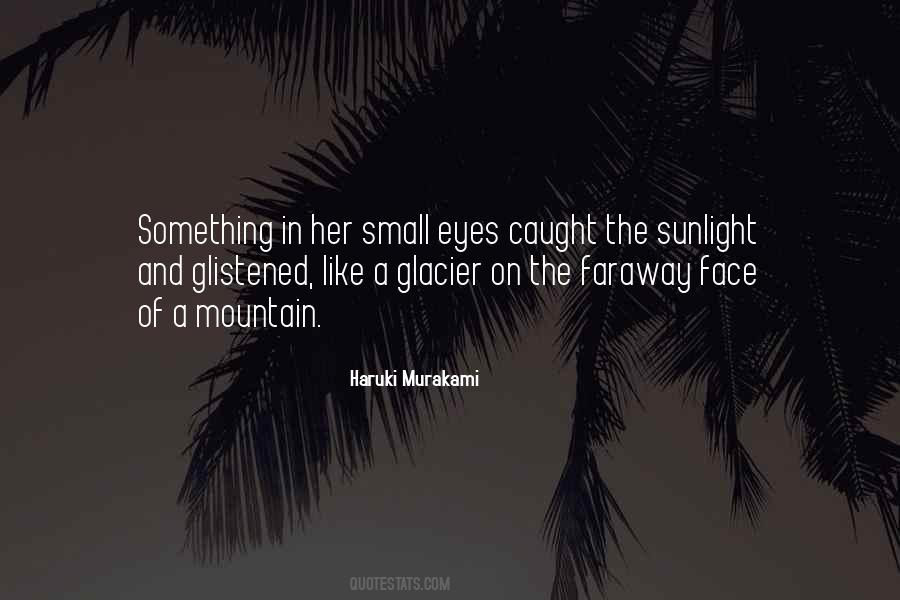 Small Eyes Quotes #1551874