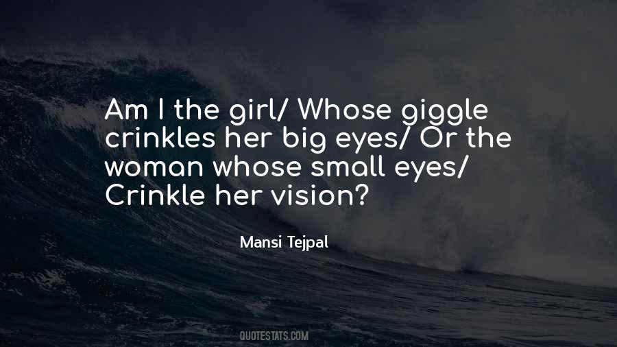 Small Eyes Quotes #445216
