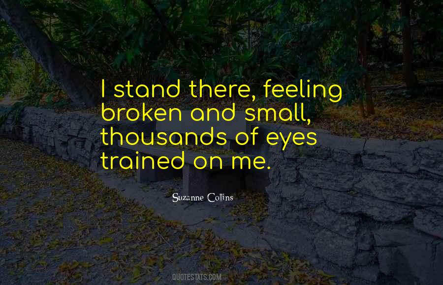 Small Eyes Quotes #804315