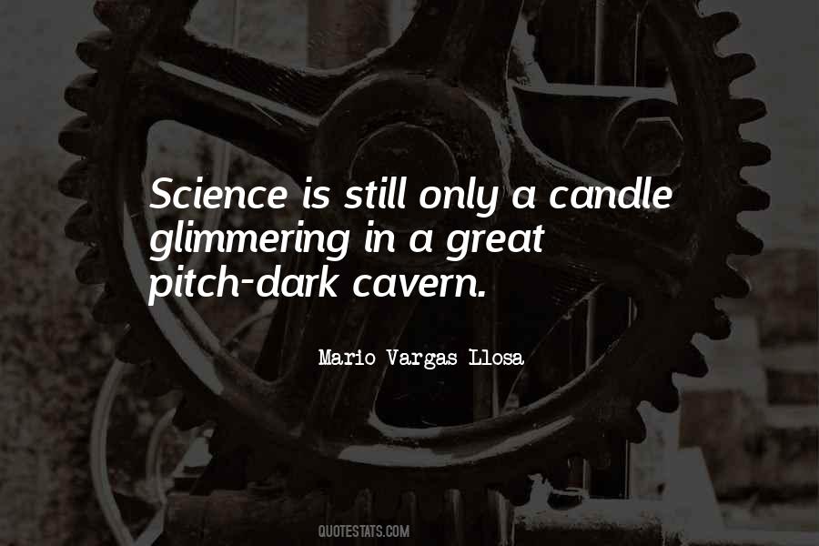 Science As A Candle In The Dark Quotes #804260